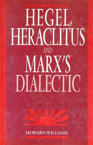 Hegel, Heraclitus and Marx's Dialectic
