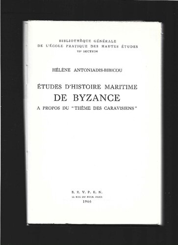 Études d'histoire maritime de Byzance, à propos du thème des Caravisiens