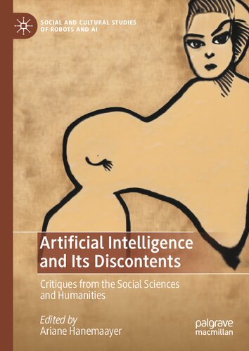 Artificial Intelligence And Its Discontents: Critiques From The Social Sciences And Humanities