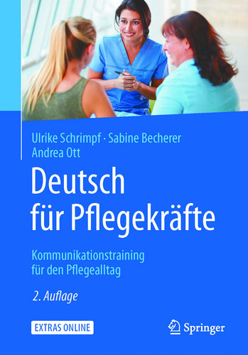 Deutsch für Pflegekräfte: Kommunikationstraining für den Pflegealltag
