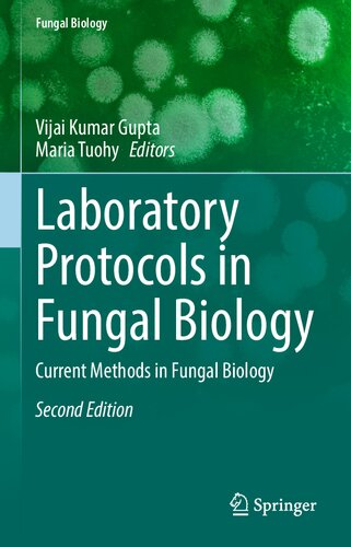 Laboratory Protocols in Fungal Biology: Current Methods in Fungal Biology