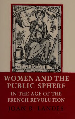 Women and the Public Sphere in the Age of the French Revolution