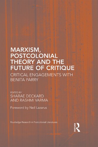 Marxism, Postcolonial Theory, and the Future of Critique: Critical Engagements with Benita Parry
