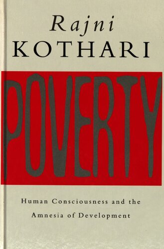 Poverty : human consciousness and the amnesia of development
