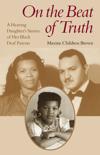 On the Beat of Truth: A Hearing Daughter's Stories of Her Black Deaf Parents