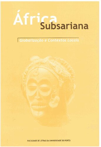 África Subsariana : multiculturalismo, poderes e etnicidades = multiculturalism, powers and ethnicities in Africa