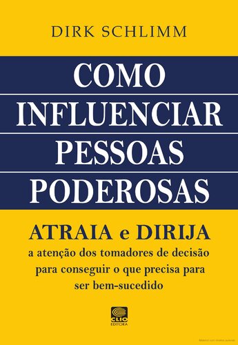 Como Influenciar Pessoas Poderosas - Atraia E Dirija A Atencao Dos Tom