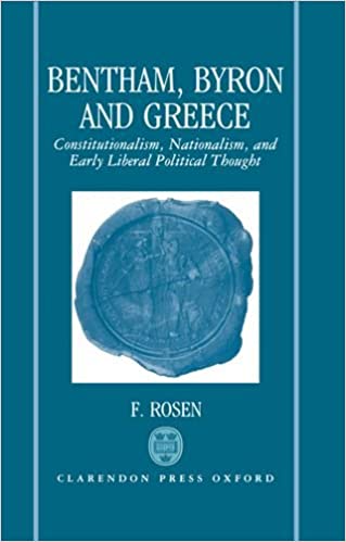 Bentham, Byron, and Greece : constitutionalism, nationalism, and early liberal political thought
