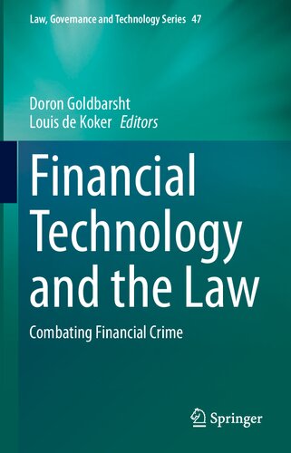 Financial Technology and the Law: Combating Financial Crime (Law, Governance and Technology Series, 47)