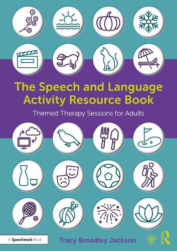 The Speech and Language Activity Resource Book Themed Therapy Sessions for Adults by Tracy Broadley Jackson