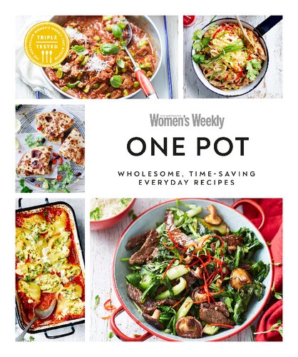 Australian Women's Weekly One Pot: Wholesome, Time-saving Everyday Recipes