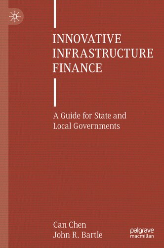 Innovative Infrastructure Finance: A Guide for State and Local Governments