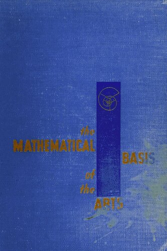 The Mathematical Basis of the Arts
