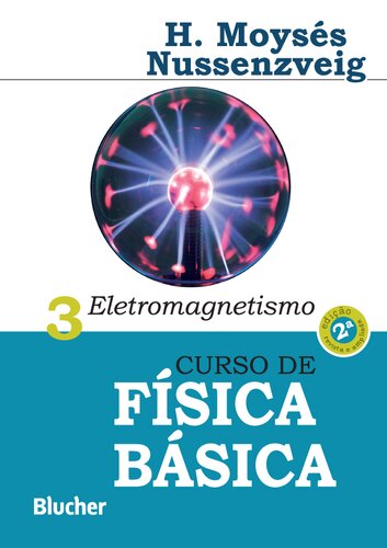 CURSO DE FÍSICA BÁSICA Vol 3: Eletromagnetismo