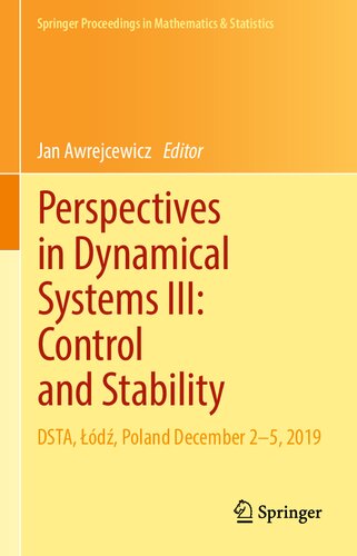Perspectives in Dynamical Systems III: Control and Stability: DSTA, Łódź, Poland December 2–5, 2019