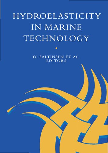 Hydro-elasticity in Marine Technology: Proceedings of an international conference, Trondheim, Norway, 22-28 May 1994