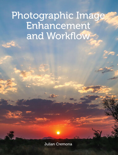 Photographic image enhancement and workflow