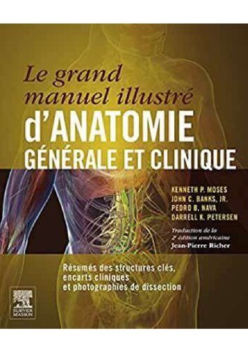 Le grand manuel illustré d'anatomie générale et clinique