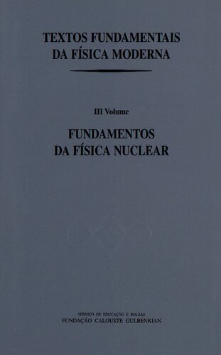 Fundamentos da Física Nuclear III  Fundamentos da física nuclear