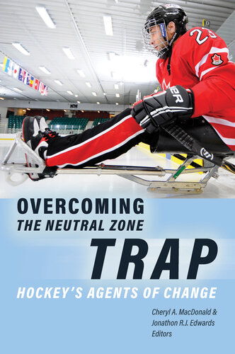 Overcoming the Neutral Zone Trap - Hockey's Agents of Change