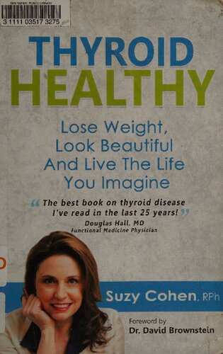 Thyroid Healthy: Iodine, Lose Weight, Look Beautiful and Live the Life You Imagine