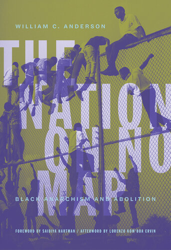 The Nation on No Map - Black Anarchism and Abolition