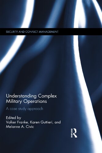 Understanding Complex Military Operations: A case study approach