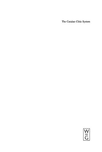 The Catalan Clitic System: A Diachronic Perspective on its Syntax and Phonology