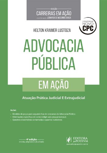 Advocacia Pública em Ação. Atuação Prática Judicial e Extrajudicial - Coleção Carreiras em Ação