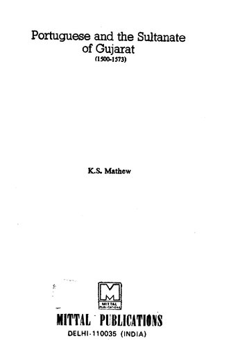 Portuguese and the Sultanate of Gujarat, 1500-1573