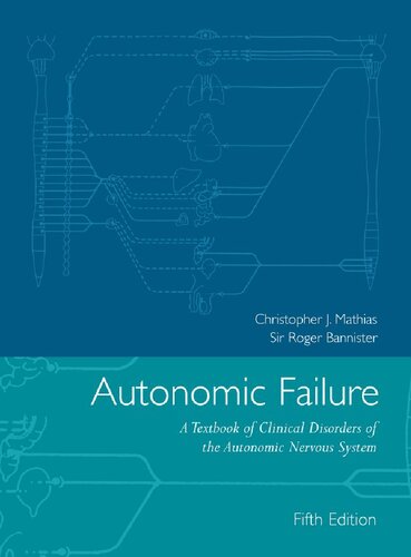 Autonomic Failure: A Textbook of Clinical Disorders of the Autonomic Nervous System