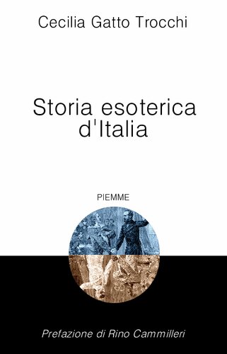Prefazione di Rino Cammilleri  Storia esoterica d'Italia
