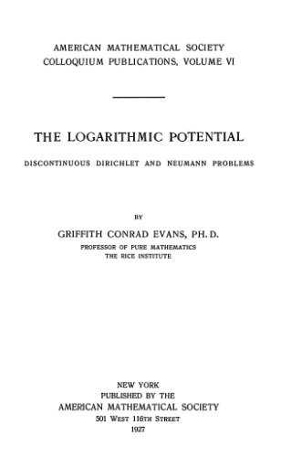 The logarithmic potential: Discontinuous Dirichlet and Neumann problems