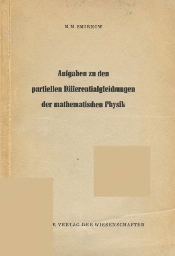 Aufgaben zu den partiellen Differentialgleichungen der mathematischen Physik