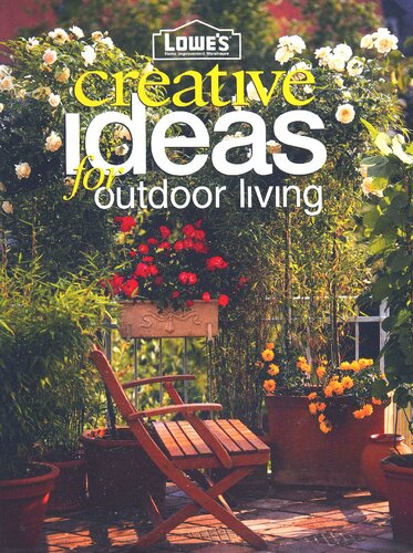 Lowe's: Creative Ideas for Outdoor Living (Lowe's Home Improvement)