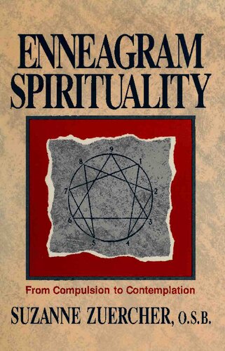 Enneagram spirituality: from compulsion to contemplation