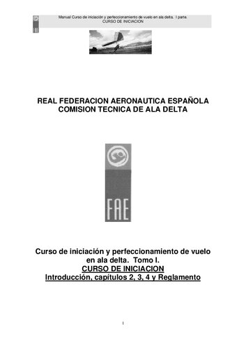 Manual Curso de iniciación y perfeccionamiento de vuelo en ala delta. I parte. CURSO DE INICIACION