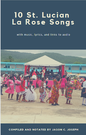 10 St. Lucian La Rose Songs: with music, lyrics, and links to audio