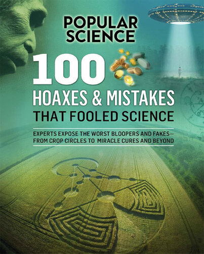 100 Hoaxes & Mistakes That Fooled Science