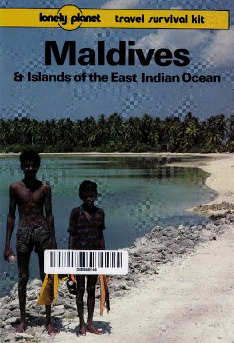 Maldives & Islands of the East Indian Ocean: A Travel Survival Kit
