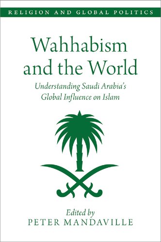 Wahhabism and the World Understanding Saudi Arabia's Global Influence on Islam