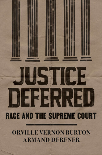 Justice Deferred - Race and the Supreme Court