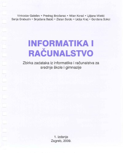 Informatika i računalstvo : Zbirka zadataka iz informatike i računalstva za srednje škole i gimnazije