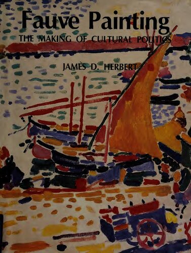 Fauve painting: the making of cultural politics