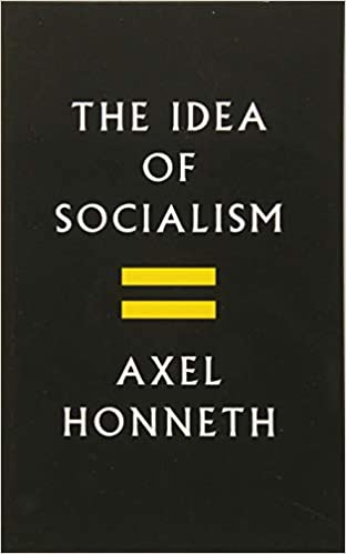 The Idea of Socialism: Towards a Renewal
