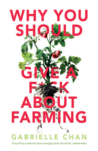 Why you should give a f*ck about farming: Because you eat