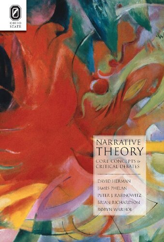 Narrative Theory: Core Concepts and Critical Debates