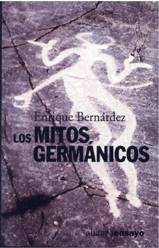 Los mitos germánicos (Alianza Ensayo) (Spanish Edition)