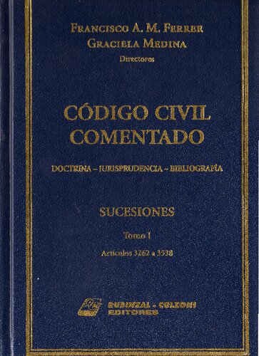 Codigo Civil Comentado: Doctrina, Jurisprudencia, Bibliografia: Sucesiones (Spanish Edition)