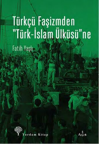 Türkçü Faşizmden “Türk-İslam Ülküsü”ne